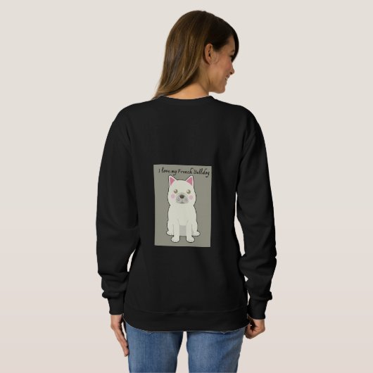 I Love my French Bulldog Sweatshirt (Schwarz voll)