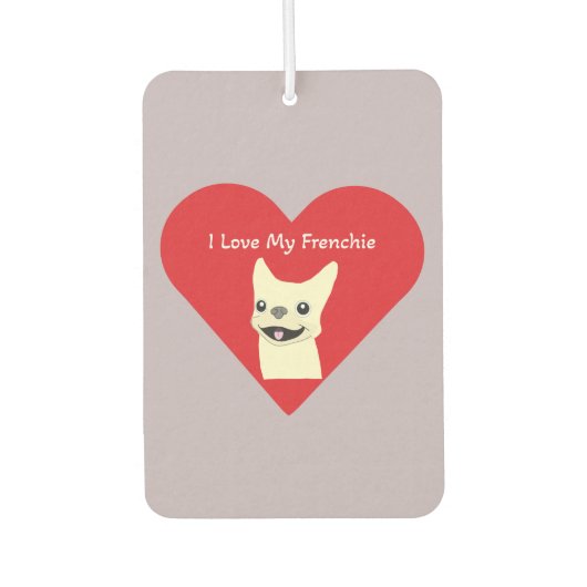 I love my Frenchie, Lavender Autolufterfrischer (Vorderseite)