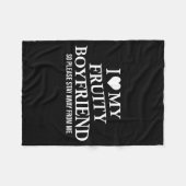 I Love My Fruity Boyfriend Funny Girlfriend Humor Fleecedecke (Vorderseite (Horizontal))