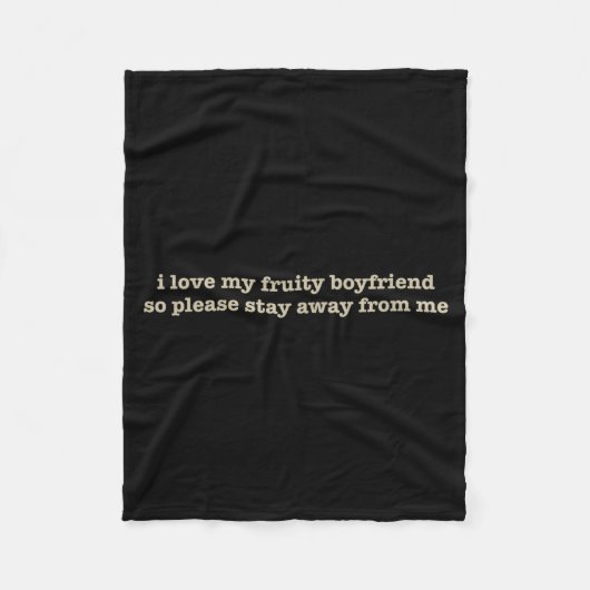I Love My Fruity Boyfriend Funny Girlfriend Humor  Fleecedecke (Vorderseite)