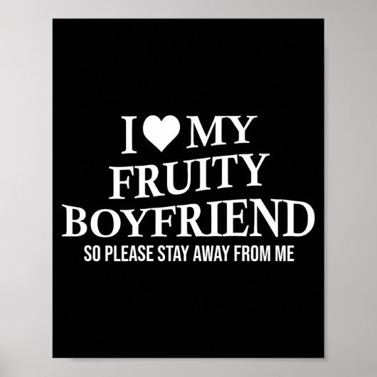 I Love My Fruity Boyfriend Funny Girlfriend Humor  Poster (Vorne)