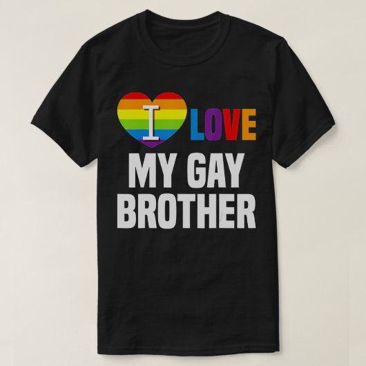 I love My Gay Brother LGB Gift Gay Lesbian March T-Shirt (Design vorne)