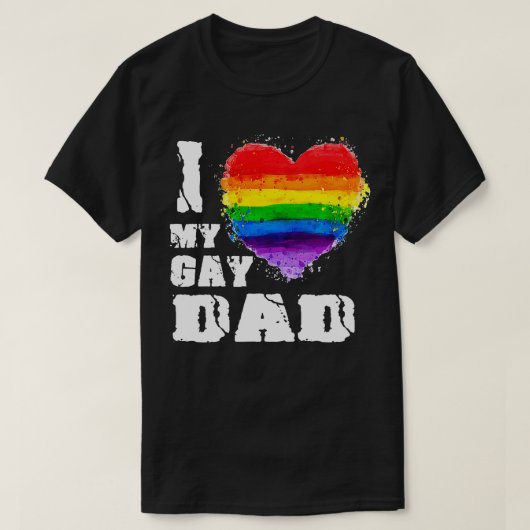 I Love My Gay dad LGB Gift T-Shirt (Design vorne)