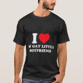 I Love My Gay Little Boyfriend Funny Y2k Valentine T-Shirt (Vorderseite)