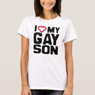 I Love my Gay Son T-Shirt