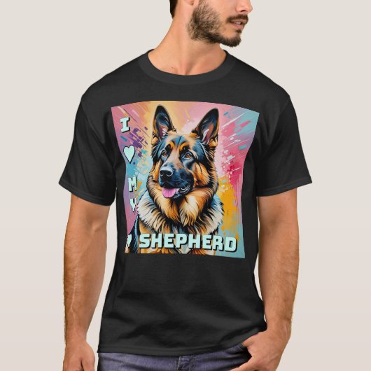 I love my German Shepherd T-Shirt (Vorderseite)