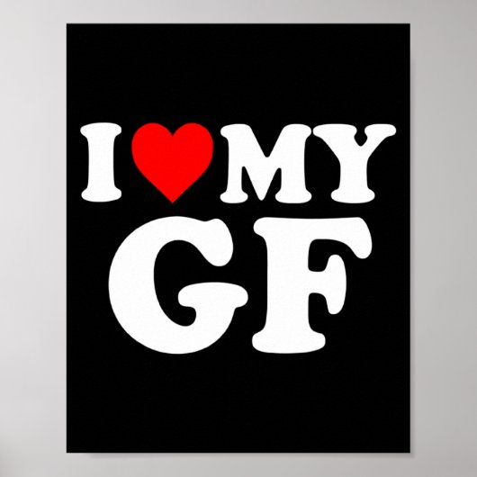 I Love My Gf Girlfriend Red Heart Valentines Day G Poster (Vorne)
