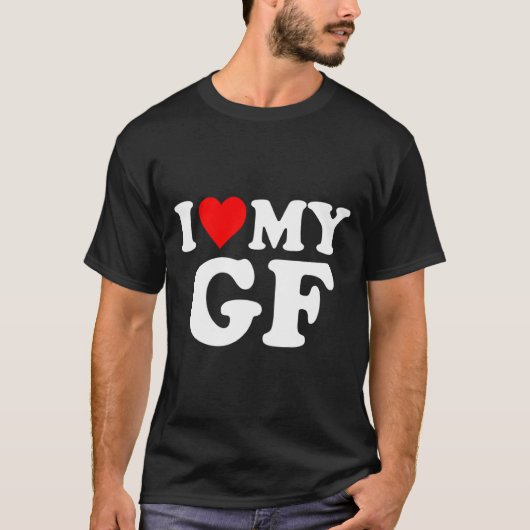 I Love My Gf Girlfriend Red Heart Valentines Day G T-Shirt (Vorderseite)