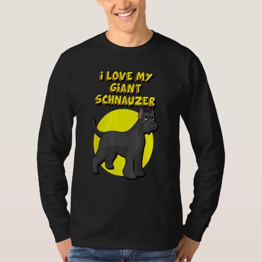 I Love My Giant Schnauzer Cropped Ears T-Shirt (Vorderseite)