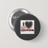I Love My Girlfriend Button (Vorne & Hinten)
