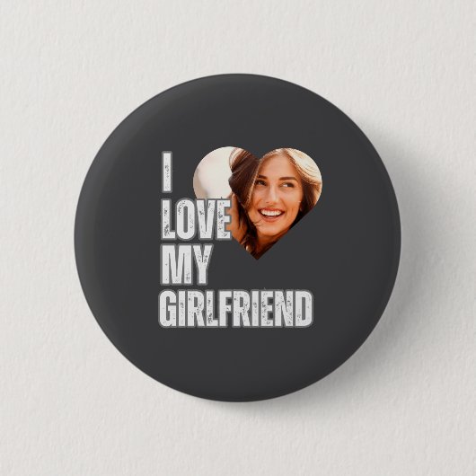 I Love My Girlfriend Heart Photo Boyfriend Gift Button (Vorderseite)