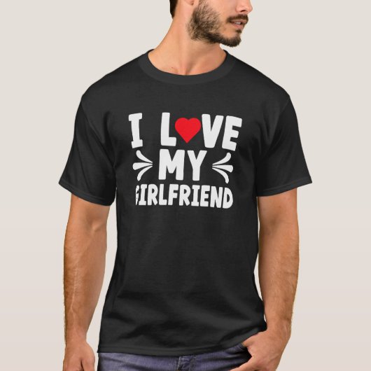 I Love My Girlfriend I Heart My Girlfriend Cute T-Shirt (Vorderseite)