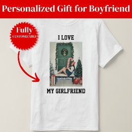 I Love My Girlfriend Photo Value T-Shirt Gift