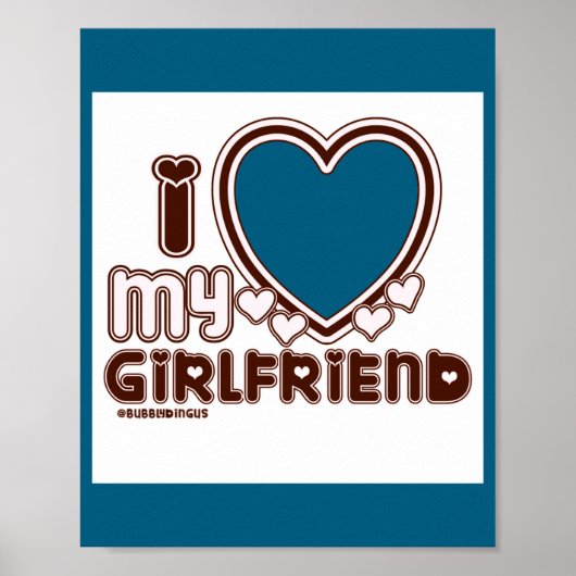 I Love My Girlfriend Poster (Vorne)