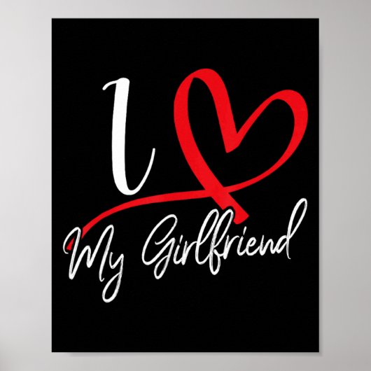 I Love My Girlfriend Red Heart Couples Valentines Poster (Vorne)