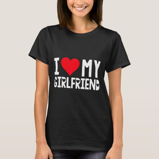 I Love My Girlfriend Shirt I Heart Girlfriend Love (Vorderseite)