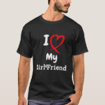 I Love My Girlfriend Shirt I Heart My Girlfriend<br><div class="desc">The Red heart love is a cute funny T-Shirt, in colors black, green, pink, yellow, paares, girlfriend, valentine, boyfriend, love, sorry this girl is already taken, funny, sorry this guy is already taken, valentines day, valentines, my love boyend, Wife, I love my girlfriend, woman, for girlfriend, valentine day, nurse, valentines...</div>