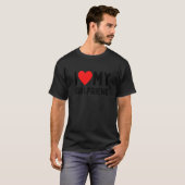 I Love My Girlfriend T-Shirt (Vorne ganz)