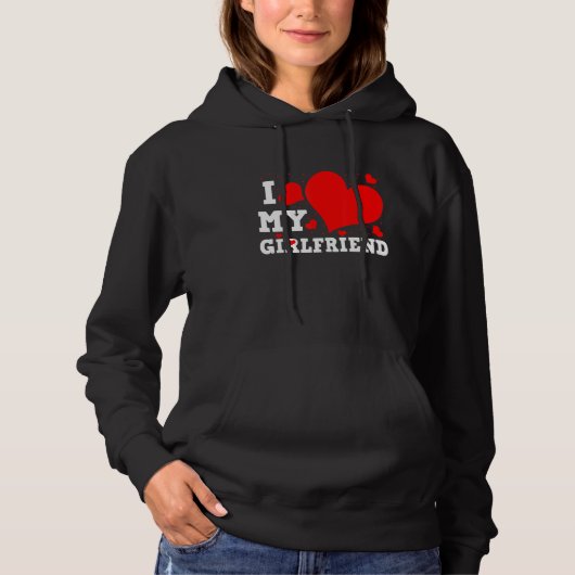 I Love My Girlfriend Valentines Day Family Matchin Hoodie (Vorderseite)