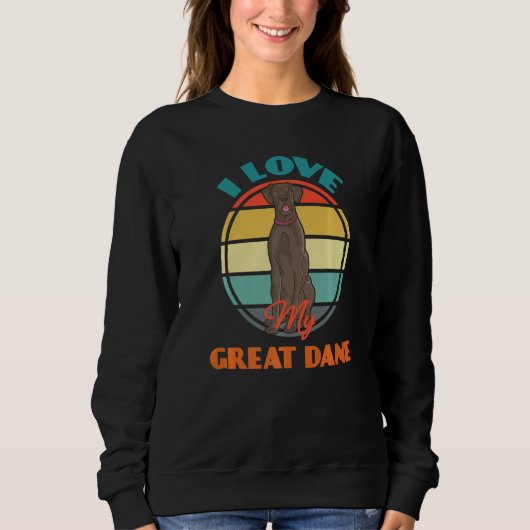 I Love My Great Dane Dog Cute Retro Sweatshirt (Vorderseite)
