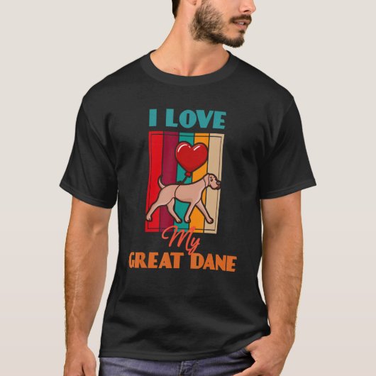 I Love My Great Dane Dog   Cute Retro T-Shirt (Vorderseite)