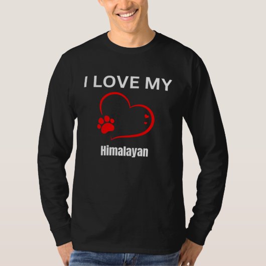 I love my himalayan breed cat Cat T-Shirt (Vorderseite)
