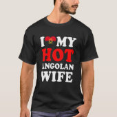 I love My Hot Angolan Wife Funny Husband Gift T-Shirt (Vorderseite)