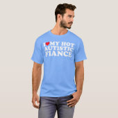 I Love My Hot Autistic Fiance Autism Awareness Sup T-Shirt (Vorne ganz)