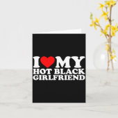 I Love My Hot Black Girlfriend  Karte (Gelbe Blume)