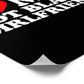 I Love My Hot Black Girlfriend  Poster (Ecke)