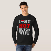 I love My Hot Dutch Wife Funny Husband Gift T-Shirt (Vorne ganz)
