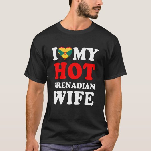 I love My Hot Grenadian Wife Funny Husband Gift T-Shirt (Vorderseite)