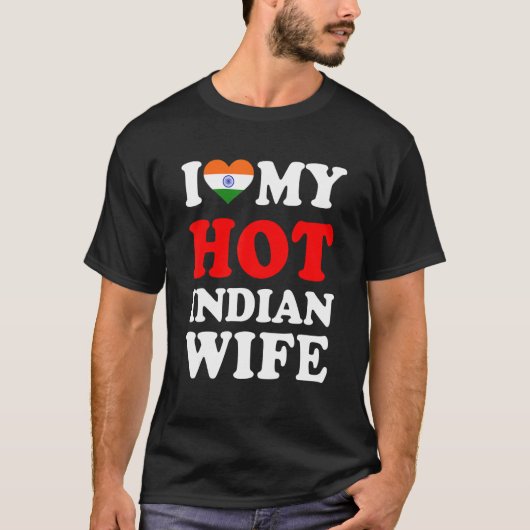 I love My Hot Indian Wife Funny Husband Gift T-Shirt (Vorderseite)