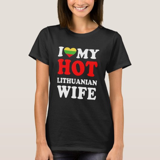 I love My Hot Lithuanian Wife Funny Husband Gift T-Shirt (Vorderseite)