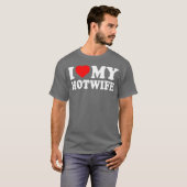 I love my hotwife boy T-Shirt (Vorne ganz)