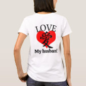 I Love my husband / "愛"＝"Love"  T-Shirt (Rückseite)