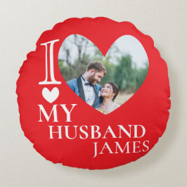 I Love My Husband Custom Photo Heart Rundes Kissen