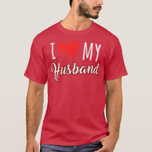 I love my husband T-Shirt