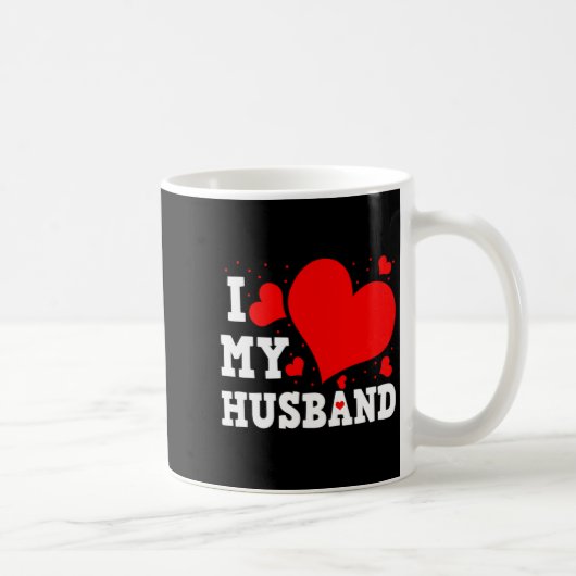 I Love My Husband Valentines Day Family Matching G Kaffeetasse (Rechts)