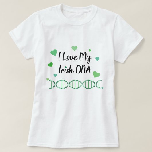 I Love My Irish DNA Shamrock T-Shirt               (Design vorne)