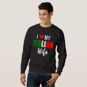 I Love My Italian Wife Valentines Day Sweatshirt (Vorne ganz)