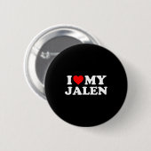 I Love My Jalen  Button (Vorne & Hinten)