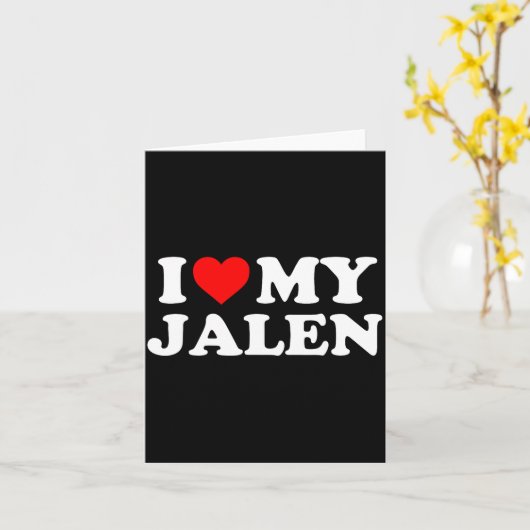 I Love My Jalen  Karte (Gelbe Blume)