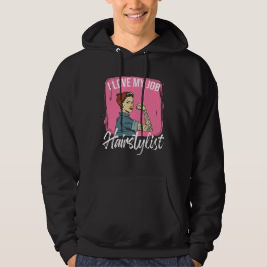 I Love My Job Hairstylist Scissors Hairstyle Haird Hoodie (Vorderseite)