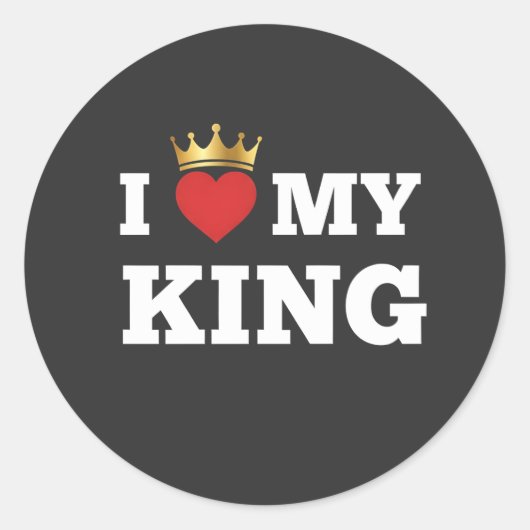 I love my king  runder aufkleber (Vorderseite)