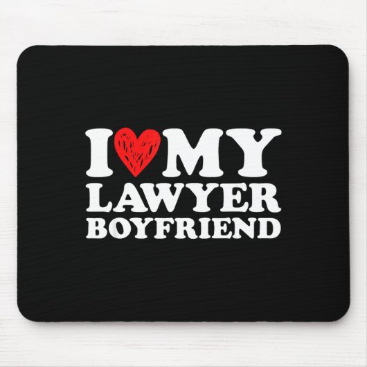 I Love My Lawyer Boyfriend Bf Valentines Day Women Mousepad (Vorne)