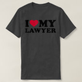 I love my lawyer  T-Shirt (Design vorne)