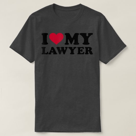 I love my lawyer T-Shirt (Design vorne)