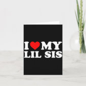 I Love My Lil Sis Red Heart Karte (Vorderseite)