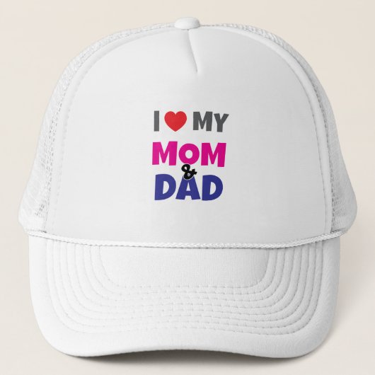 I Love my Mom Dad - Truckerkappe (Vorderseite)